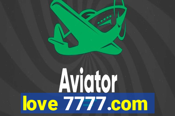 love 7777.com